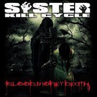Sister Kill Cycle - Blood.money.death. (Explicit)