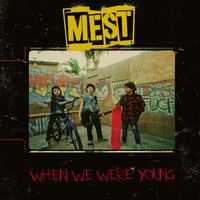 Mest - When We Were Young (feat. Jaret Reddick of Bowling For Soup)