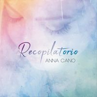 Anna Cano - Recopilatorio (Remasterizado)