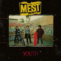 Mest - Youth (Explicit)