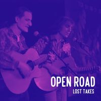 Open Road - Lost Takes