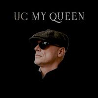 UC - My Queen