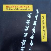 Peter Mathers - Heartstrings Guitar of the Americas