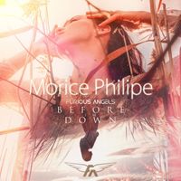 Morice Philipe - Before I'm Down