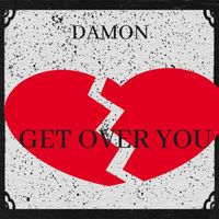 Damon - GET OVER YOU