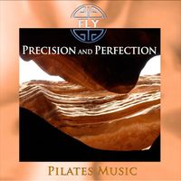 Fly - Precision and Perfection (Pilates Version)