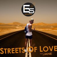 Steve Es - Streets of Love (The Remixes [Explicit])