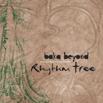 Baka Beyond - Rhythm Tree