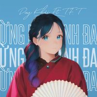 Đỗ Duy Khải - Đừng Để Anh Đau (1.0)