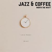 Jazz & Coffee - The Perfect Mug, the Perfect Jazz, the Perfect Coffee