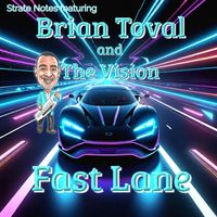 Strate Notes - Fast Lane (feat. Brian Toval and The Vision)