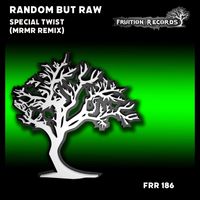 Random But Raw - Special Twist (MrMr Remix)