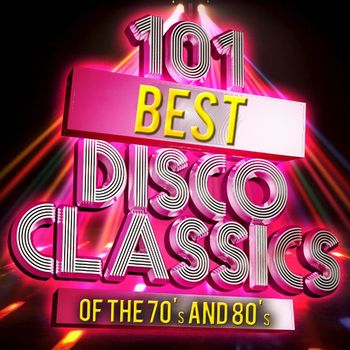 Various Artists - 101 Best Disco Classics of The '70s & '80s (Re-Recorded Versions)