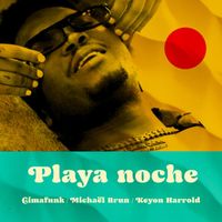 Cimafunk, Michaël Brun & Keyon Harrold - Playa Noche