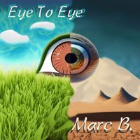 Marc B - Eye to Eye (Explicit)