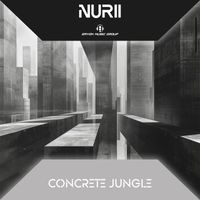 NURII - Concrete Jungle