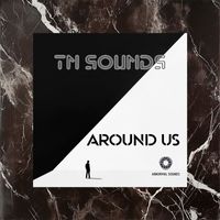TN Sounds - Around Us