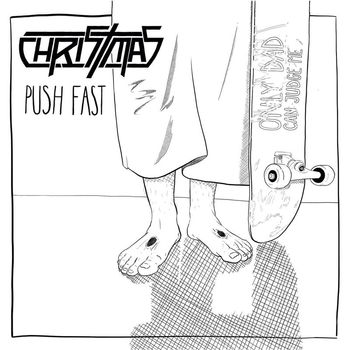 Christmas - Push Fast (Explicit)
