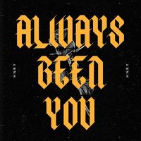 HNRY - Always Been You