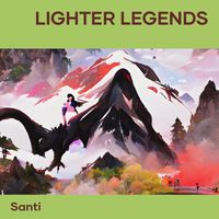 Santi - Lighter Legends