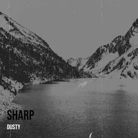 Dusty - Sharp (Explicit)
