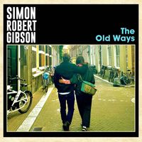 Simon Robert Gibson - The Old Ways