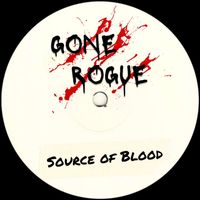 Gone Rogue - Source of Blood