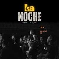 CAS - LA NOCHE