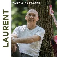 Laurent - Tant à partager