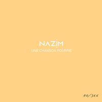 Nazim - Une chanson pourrie #80