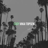Vikai Topsen - Easy