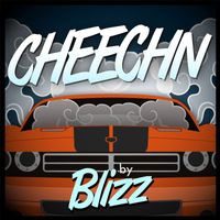 Blizz - Cheechn (Explicit)