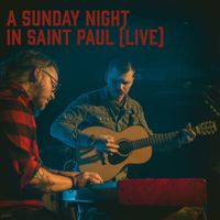 Kolton Moore & the Clever Few - A Sunday Night in Saint Paul (Live)