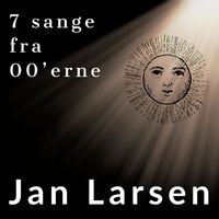 Jan Larsen - 7 Sange Fra 00'erne
