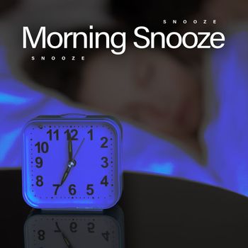 Snooze - Morning Snooze