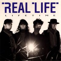 Real Life - Lifetime