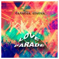 Reverse Stereo - Love Parade