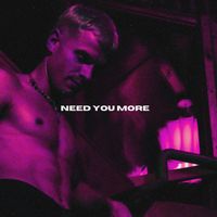 Lower Loveday - Need You More