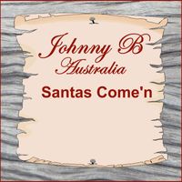 Johnny B - Santas Come'n