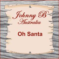 Johnny B - Oh Santa