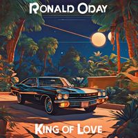 Ronald Oday - King of Love