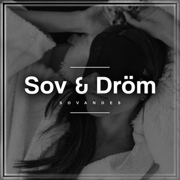 Sovandes - Sov & Dröm