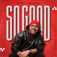 Rufus Johnson - So Good