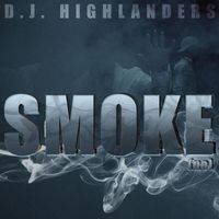 D.J. Highlanders - SMOKE no