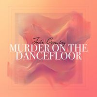 Jade Crowley - Murder On The Dancefloor