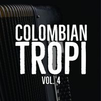 El Guachoon - Colombian Tropi, Vol. 4