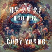 Cory Young - Up Up Up Dub Mix