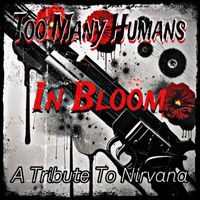 Too Many Humans - In Bloom