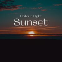 Chillout Night - Sunset