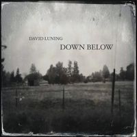 David Luning - Down Below